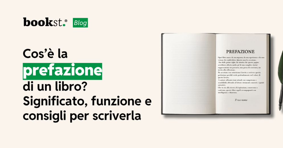 Cos’è la prefazione di un libro Significato, funzione e consigli per scriverla