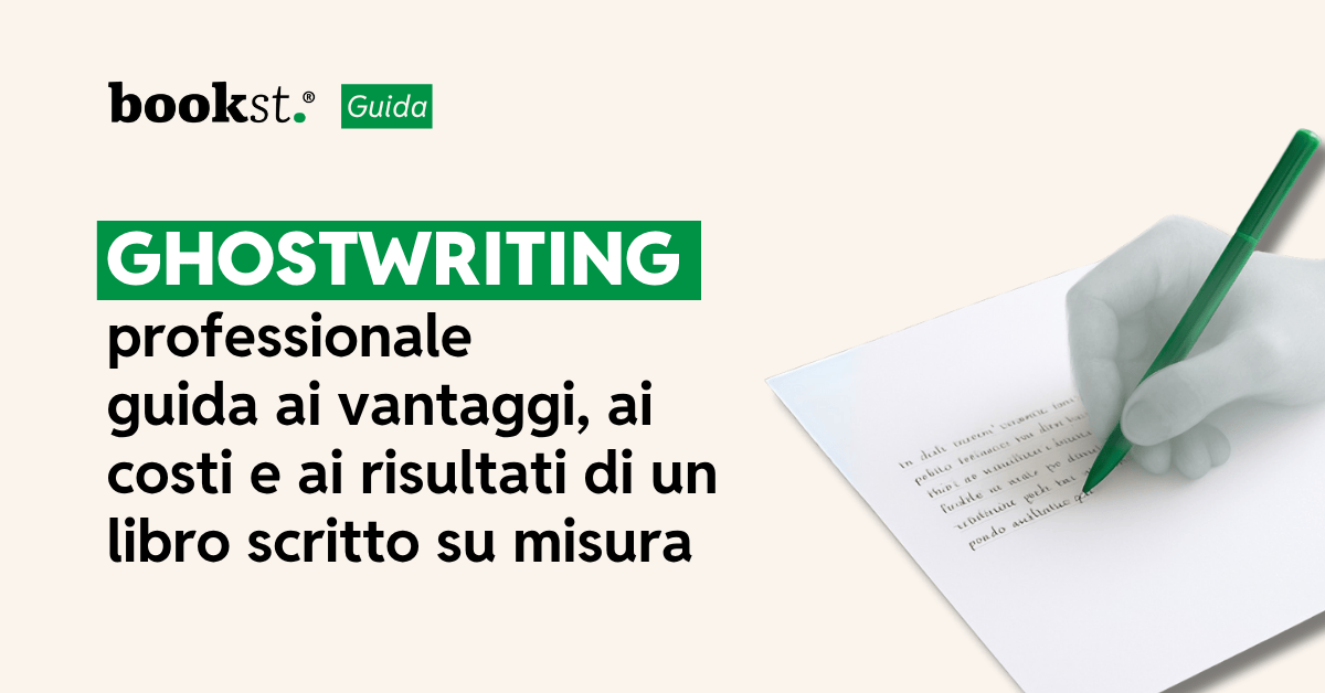 Ghostwriting professionale guida ai vantaggi, ai costi e ai risultati di un libro scritto su misura