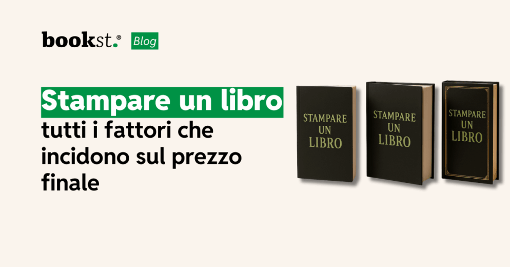 Stampare un libro tutti i fattori che incidono sul prezzo finale