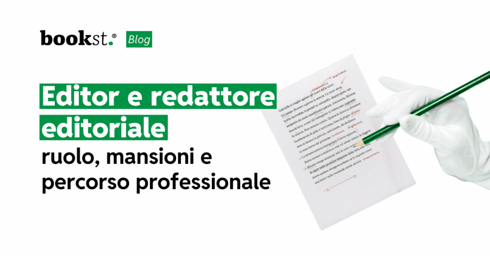 Editor e redattore editoriale ruolo, mansioni e percorso professionale